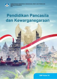 Pendidikan Pancasila dan Kewarganegaraan untuk SMP Kelas VII