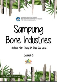 Sampung Bone Industries Budaya Alat Tulang di Situs Gua Lawa